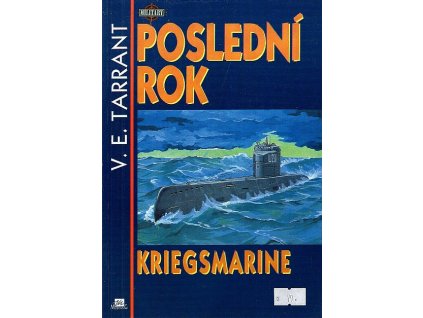 Poslední rok Kriegsmarine, V. E Tarrant, 1995