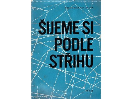 Šijeme si podle střihu, Drahomíra Pavlíková, 1968