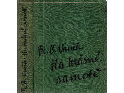 Na krásné samotě, František Bernard Vaněk, 1944