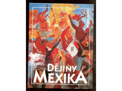 Dějiny Mexika, Oldřich Kašpar, 1999