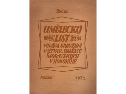 218523 umelecky list rocnik iii podzim 1921 vybor praci clenu sdruzeni vytvarnych umelcu moravskych