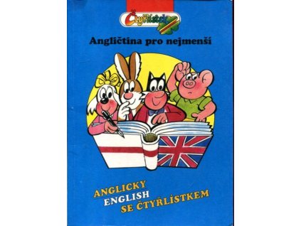Angličtina pro nejmenší : anglicky (English) se Čtyřlístkem, 1993