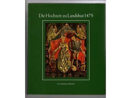 Die Hochzeit zu Landshut 1475