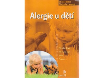 Alergie u dětí, Étienne Bidat, 2005