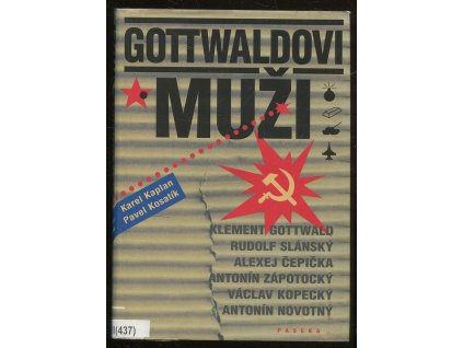 Gottwaldovi muži, Karel Kaplan, 2004