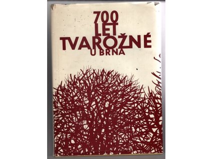 700 let Tvarožné u Brna - Soubor příspěvků z kulturní minulosti obce, 1988