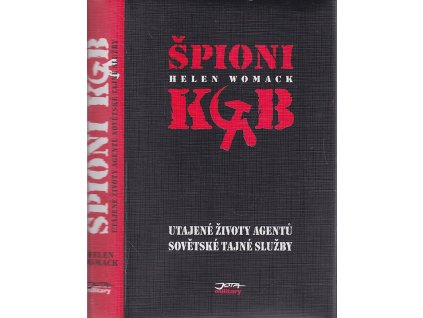 Špioni KGB - utajené životy agentů sovětské tajné služby, Helen Womack, 2000