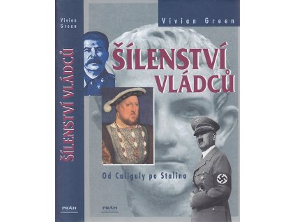 Šílenství vládců - od Caliguly po Stalina