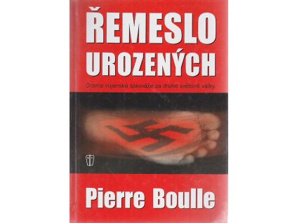 Řemeslo urozených, Pierre Boulle, 2003