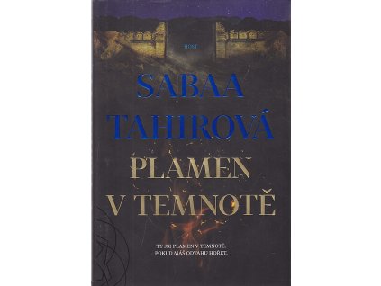 Plamen v temnotě, Sabaa Tahir, 2017