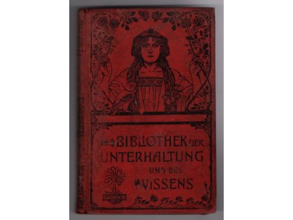 Bibliotek der Unterhaltung und des Wissens. Jahrgang 1904, Bd. 10, 1904