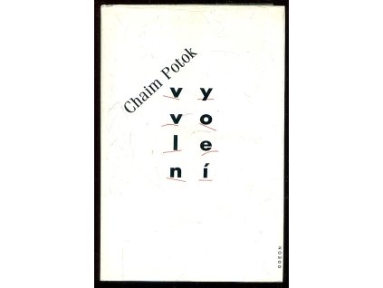 Vyvolení, Chaim Potok, 1993
