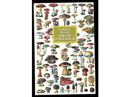 Brevíř o houbách, Ladislav Kovář, 1999