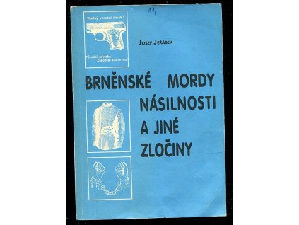 218946 brnenske mordy nasilnosti a jine zlociny