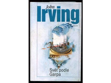 Svět podle Garpa, John Irving, 2003