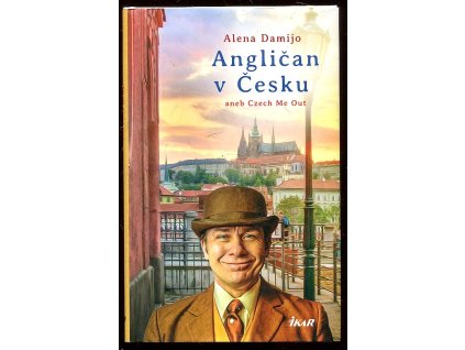 Angličan v Česku aneb Czech Me Out, Alena Damijo, 2019