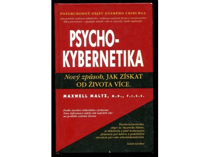 Psychokybernetika - nový způsob, jak žít plnějším životem, Maxwell Maltz, 1998