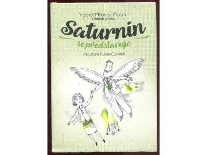 Saturnin se představuje - Oficiální pokračování, Miroslav Macek, 2021