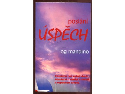 Poslání úspěch, Og Mandino, 1998