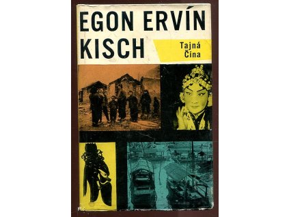Tajná Čína, Egon Ervín Kisch, 1965