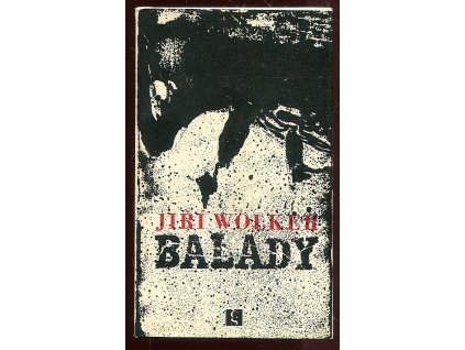 Balady, Jiří Wolker, 1970
