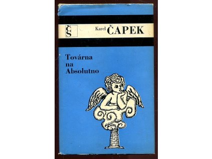 Továrna na Absolutno - román fejeton, Karel Čapek, 1975