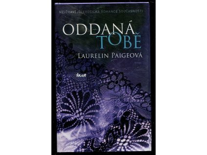 Oddaná tobě, Laurelin Paige, 2017
