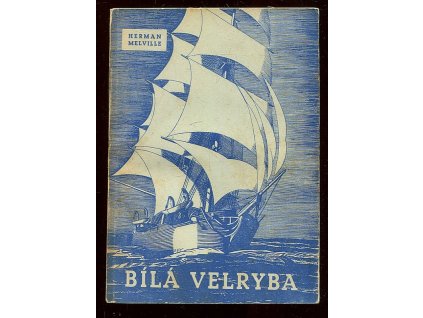 Bílá velryba, Herman Melville, 1949