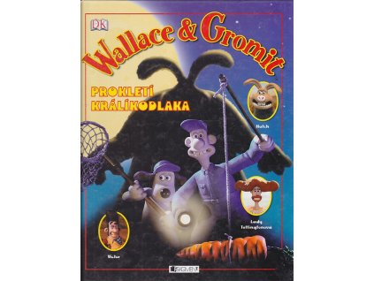 Wallace & Gromit - Prokletí králíkodlaka, Glenn Dakin, 2006