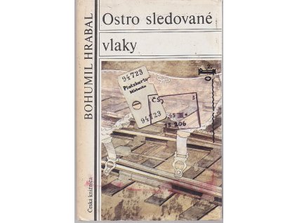 Ostro sledované vlaky, Bohumil Hrabal, 1985