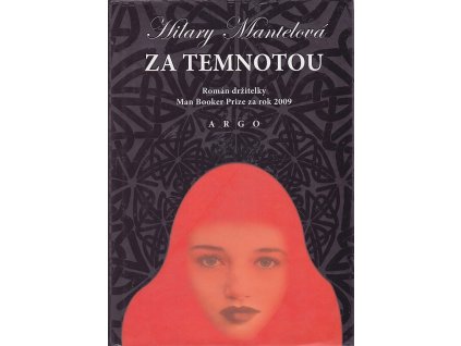 Za temnotou, Hilary Mantel, 2012