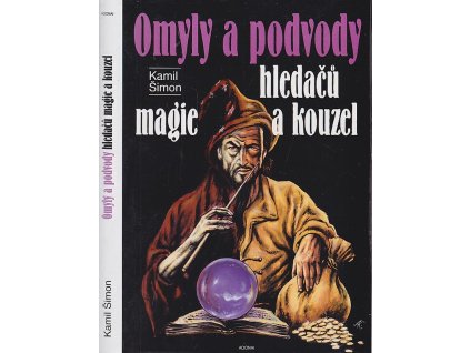 Omyly a podvody hledačů magie a kouzel
