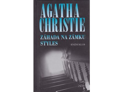 Záhada na zámku Styles, Agatha Christie, 2001