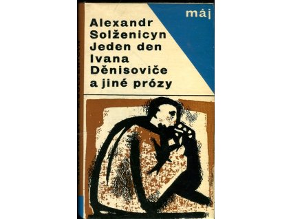 Jeden den Ivana Děnisoviče a jiné prózy, Aleksandr Isajevič Solženicyn, 1965