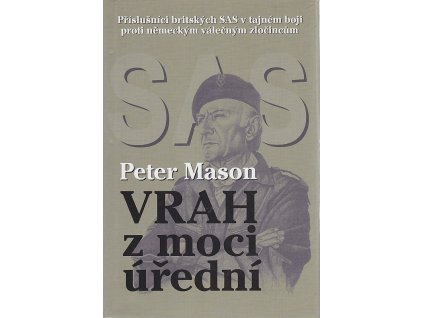 Vrah z moci úřední, Peter Mason, 2002