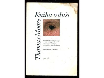 219618 kniha o dusi pohled hlubinne psychologie a spiritualnich tradic na problemy vsedniho zivota