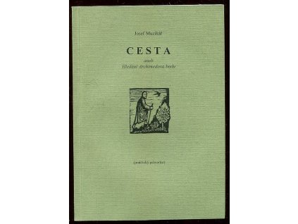 Cesta, aneb, Hledání Archimedova bodu - praktický průvodce, Josef Muzikář, 2003