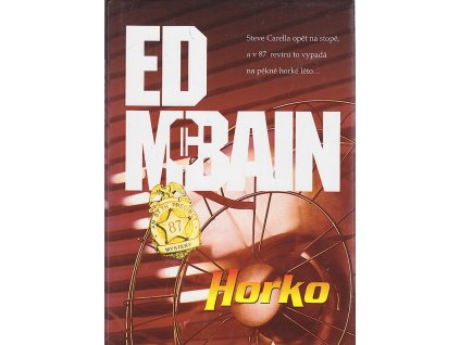Horko - příběh z 87. revíru, Ed McBain, 2008