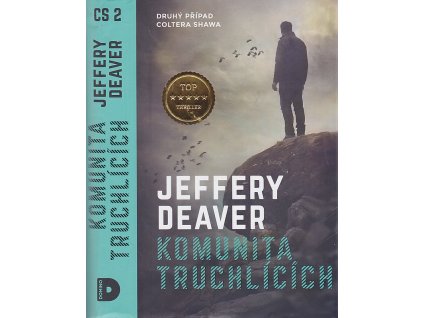Komunita truchlících - Druhý případ Coltera Shawa, Jeffery Deaver, 2020