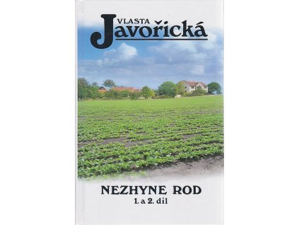 Nezhyne rod. 1. a 2. díl, Vlasta Javořická, 2009