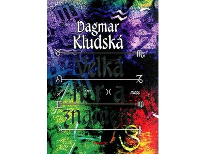 Velká hra znamení, Dagmar Kludská, 2008