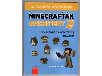 Minecrafťák architekt 2, Megan Miller, 2019