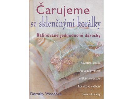 Čarujeme se skleněnými korálky