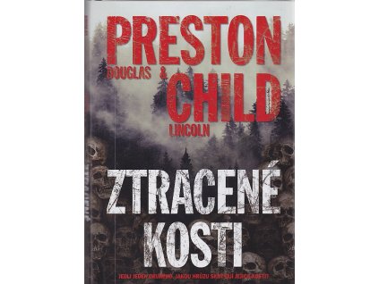 Ztracené kosti, Douglas J Preston, 2020