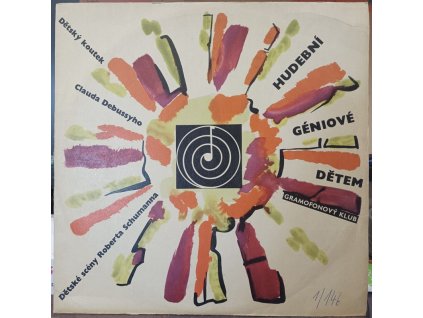 Hudební géniové dětem : Dětský koutek Clauda Debussyho - Dětské scény Roberta Schumanna, 