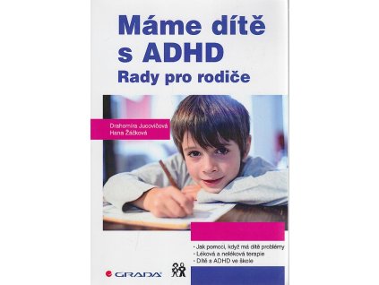 Máme dítě s ADHD, Drahomíra Jucovičová, 2022