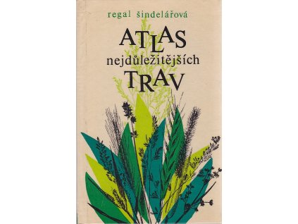 Atlas nejdůležitějších trav, Vladimír Regal, 1970