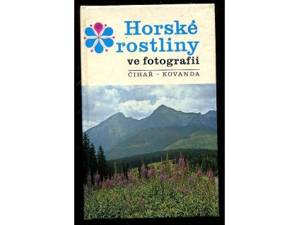Horské rostliny ve fotografii, Jiří Čihař, 1983