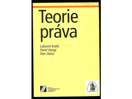 Teorie práva, Lubomír Kubů, 2007
