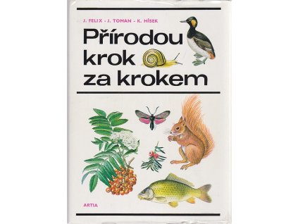 Přírodou krok za krokem, Jiří Felix, 1978